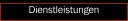 Dienstleistungen